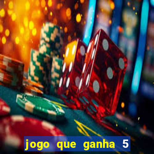 jogo que ganha 5 reais no cadastro